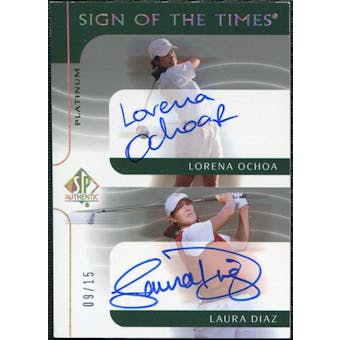 2003 Upper Deck SP Authentic Sign of the Times Dual Platinum #LOLD Lorena Ochoa Laura Diaz Autograph /15