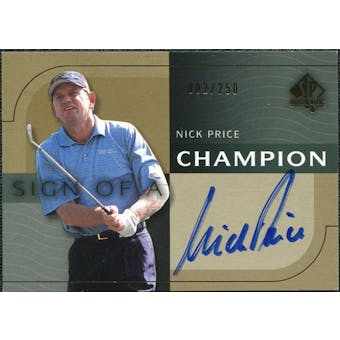 2003 Upper Deck SP Authentic Sign of a Champion #NP Nick Price Autograph /250