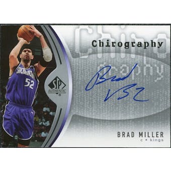 2006/07 Upper Deck SP Authentic Chirography #BM Brad Miller Autograph