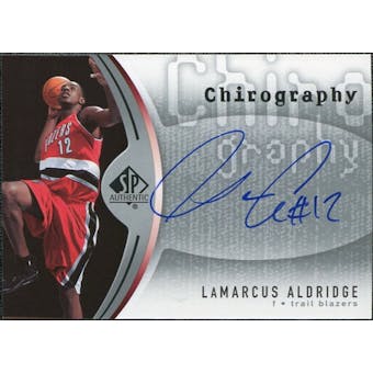 2006/07 Upper Deck SP Authentic Chirography #LA LaMarcus Aldridge Autograph