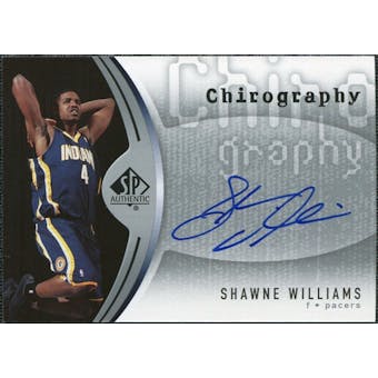 2006/07 Upper Deck SP Authentic Chirography #SW Shawne Williams Autograph