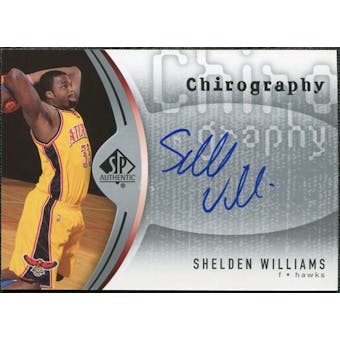 2006/07 Upper Deck SP Authentic Chirography #WI Shelden Williams Autograph