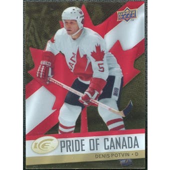 2008/09 Upper Deck Ice Pride of Canada #GOLD6 Denis Potvin