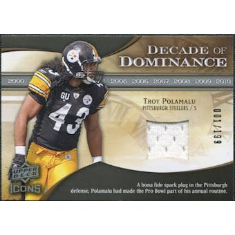 2009 Upper Deck Icons Decade of Dominance Jerseys #DDTP Troy Polamalu /199