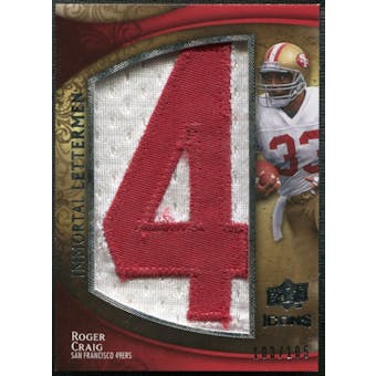 2009 Upper Deck Icons Immortal Lettermen #ILCR Roger Craig/105/(Letters spell out 49ERS/ Total print run 525)