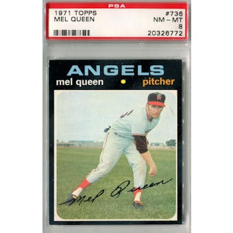 1971 Topps Baseball #736 Mel Queen PSA 8 (NM-MT) *6772 (Reed Buy)