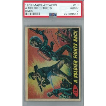 1962 Mars Attacks #18 A Soldier Fights Back PSA 2 (Good) *9541 (Reed Buy)