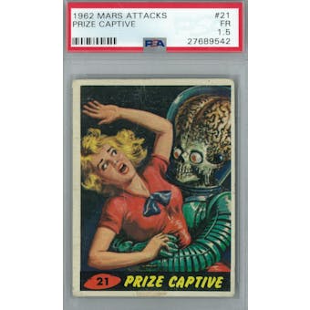 1962 Mars Attacks #21 Prize Captive PSA 1.5 (Fair) *9542 (Reed Buy)