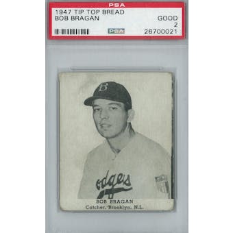 1947 Tip Top Bread Baseball Bob Bragan PSA 2 (Good) *0021 (Reed Buy)