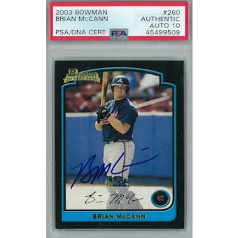 2003 Bowman Baseball #260 Brian McCann RC PSA AUTH Auto 10 *9509 (Reed Buy)