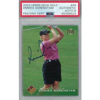 2003 Upper Deck Golf #48 Annika Sorenstam PSA AUTH Auto 8 *9523 (Reed Buy)