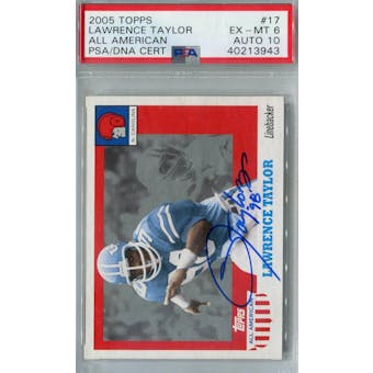 2005 Topps All-American Football #17 Lawrence Taylor PSA 6 (EX-MT) Auto 10 *3943 (Reed Buy)