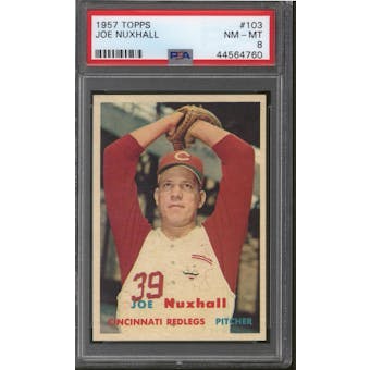 1957 Topps Baseball #103 Joe Nuxhall PSA 8 (NM-MT)