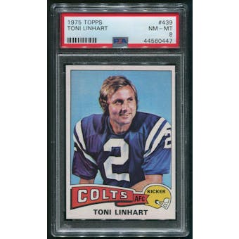 1975 Topps Football #439 Toni Linhart Rookie PSA 8 (NM-MT)