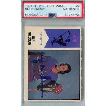 1974/75 O-Pee-Chee WHA Hockey #4 Ulf Nilsson RC PSA/DNA AUTH *2256 (Reed Buy)