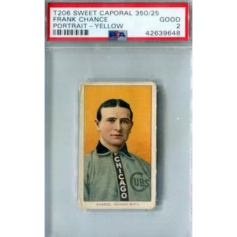 1909-11 T-206 Sweet Caporal 350/25 Frank Chance Yellow Portrait PSA 2 (Good) *9648 (Reed Buy)