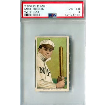 1909-11 T-206 Old Mill Mike Donlin with Bat PSA 4 (VG-EX) *4322 (Reed Buy)