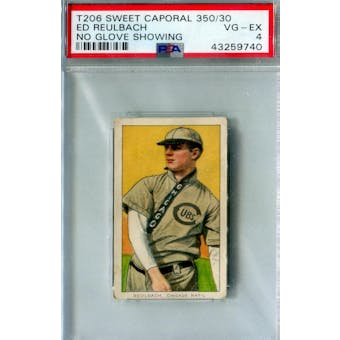 1909-11 T-206 Sweet Caporal 350/30 Ed Reulbach No Glove Showing PSA 4 (VG-EX) *9740 (Reed Buy)