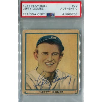 1941 Play Ball #72 Lefty Gomez Autograph PSA AUTH *0703 (Reed Buy)