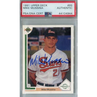 1991 Upper Deck #65 Mike Mussina RC Autograph PSA AUTH *4944 (Reed Buy)