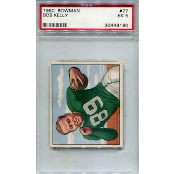 1950 Bowman #77 Bob Kelly RC PSA 5 *9180 (Reed Buy)