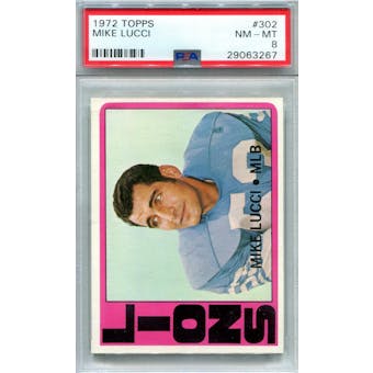 1972 Topps #302 Mike Lucci PSA 8 *3267 (Reed Buy)