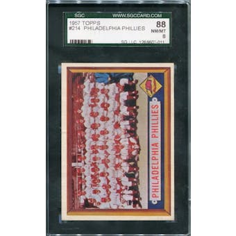 1957 Topps #214 Phillies Team SGC 88 *7011 (Reed Buy)