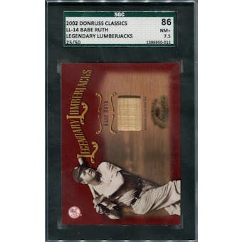 2002 Donruss Classics Legendary Lumberjacks #14 Babe Ruth #/50 SGC 86 *0011 (Reed Buy)