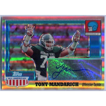 2005 Topps All American Autographs Chrome Refractors #ATM Tony Mandarich #/55 (Reed Buy)