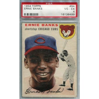 1954 Topps #94 Ernie Banks RC PSA 4 *8499 (Reed Buy)