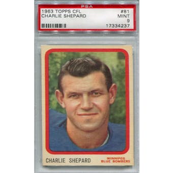 1963 Topps CFL #81 Charlie Shepard (North Texas) PSA 9 *4237 (Reed Buy)