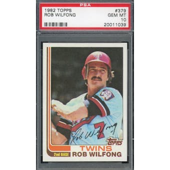 1982 Topps #379 Rob Wilfong PSA 10 POP 3 *1039 (Reed Buy)