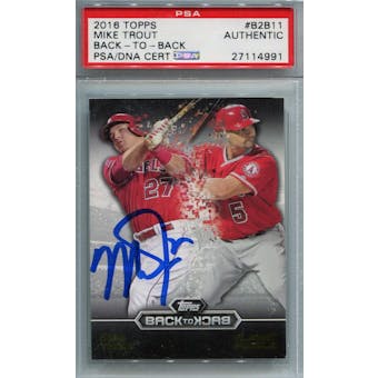 2016 Topps #B2B11 Mike Trout PSA/DNA Auto Authentic *4991 (Reed Buy)