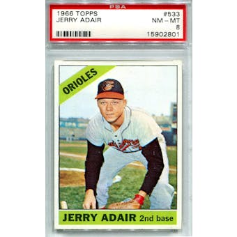 1966 Topps #533 Jerry Adair PSA 8 *2801 (Reed Buy)