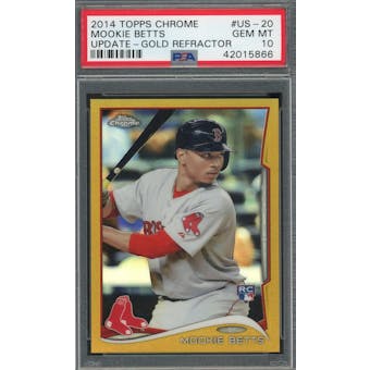 2014 Topps Chrome Update Gold Refractor #US20 Mookie Betts #/250 PSA 10 *5866 (Reed Buy)
