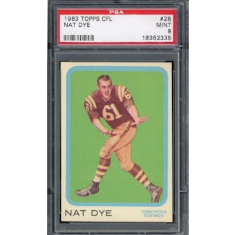 1963 Topps CFL #28 Nat Dye PSA 9 *2335 (Reed Buy)