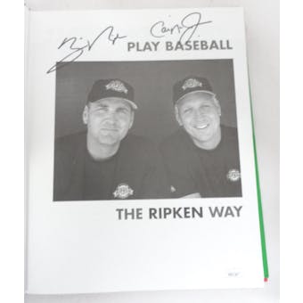 Cal Ripken Jr/Billy Ripken Autographed Hardcover Book "The Ripken Way" JSA RR92267 (Reed Buy)