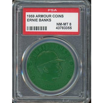 1959 Armour Coins Ernie Banks Green PSA 8 *3355 (Reed Buy)