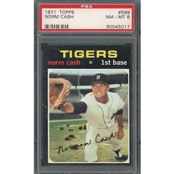 1971 Topps #599 Norm Cash PSA 8 *5017 (Reed Buy)