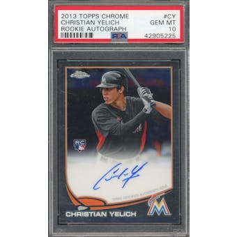2013 Topps Chrome Rookie Autographs #CY Christian Yelich PSA 10 *5225 (Reed Buy)