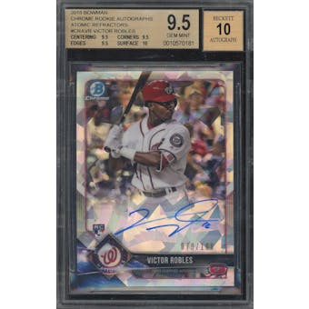 2018 Bowman Chrome Autographs #CRAVR Victor Robles Atomic Refractor #/100 BGS 9.5 Auto 10 *0181 (Reed Buy)