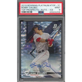 2019 Bowman Platinum  #TOP-31 Bobby Dalbec Autograph Ice Refractor PSA 9 *4206 (Reed Buy)