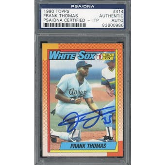 1990 Topps #414 Frank Thomas Autograph PSA/DNA *0986 (Reed Buy)