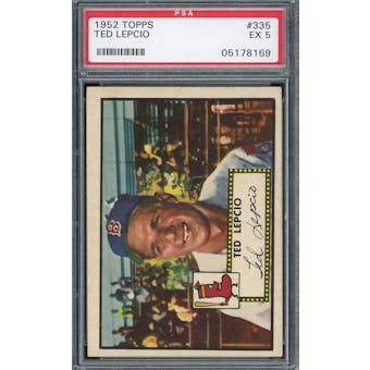 1952 Topps #335 Ted Lepcio PSA 5 *8169 (Reed Buy)