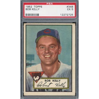 1952 Topps #348 Bob Kelly PSA 5 *2725 (Reed Buy)
