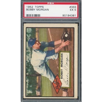 1952 Topps #355 Bobby Morgan PSA 5 *4381 (Reed Buy)