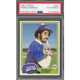 1981 Topps #347 Harold Baines RC Autograph PSA/DNA AUTH *8598 (Reed Buy)