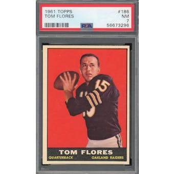 1961 Topps #186 Tom Flores RC PSA 7 *3296 (Reed Buy)
