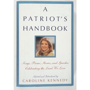 Caroline Kennedy Autographed Book A Patriot's Handbook JSA AB84179 (Reed Buy)