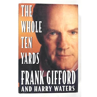 Frank Gifford Autographed Book The Whole Ten Yards JSA AB84238 (Reed Buy)